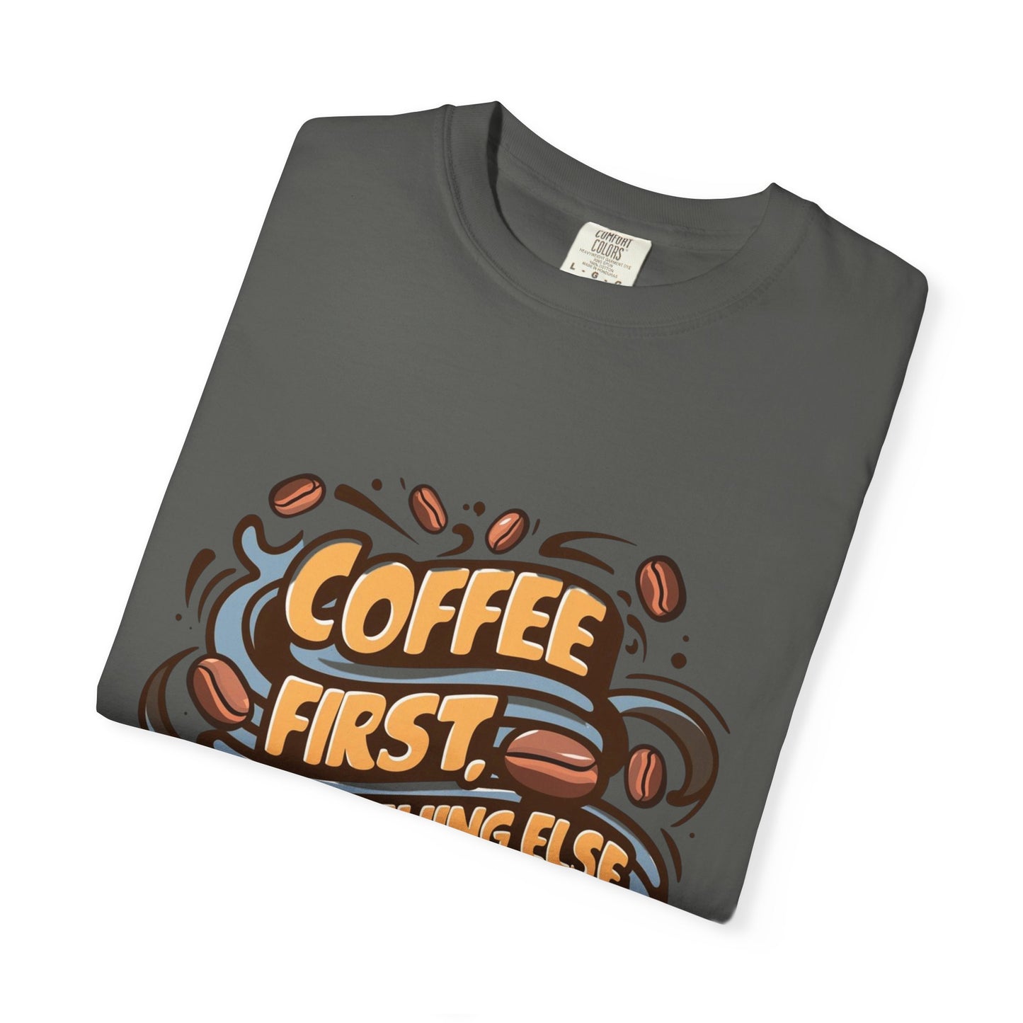 Coffee First Unisex T-Shirt