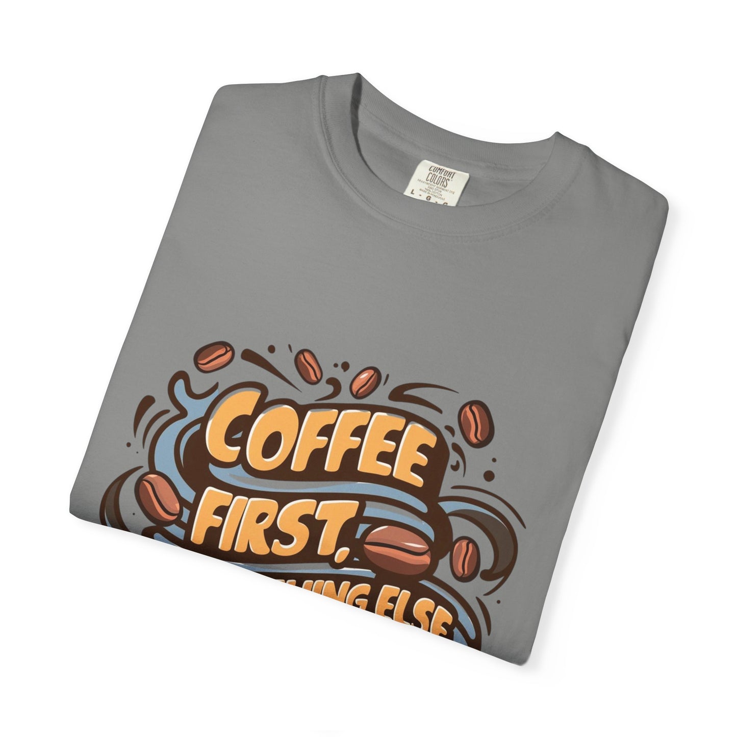 Coffee First Unisex T-Shirt