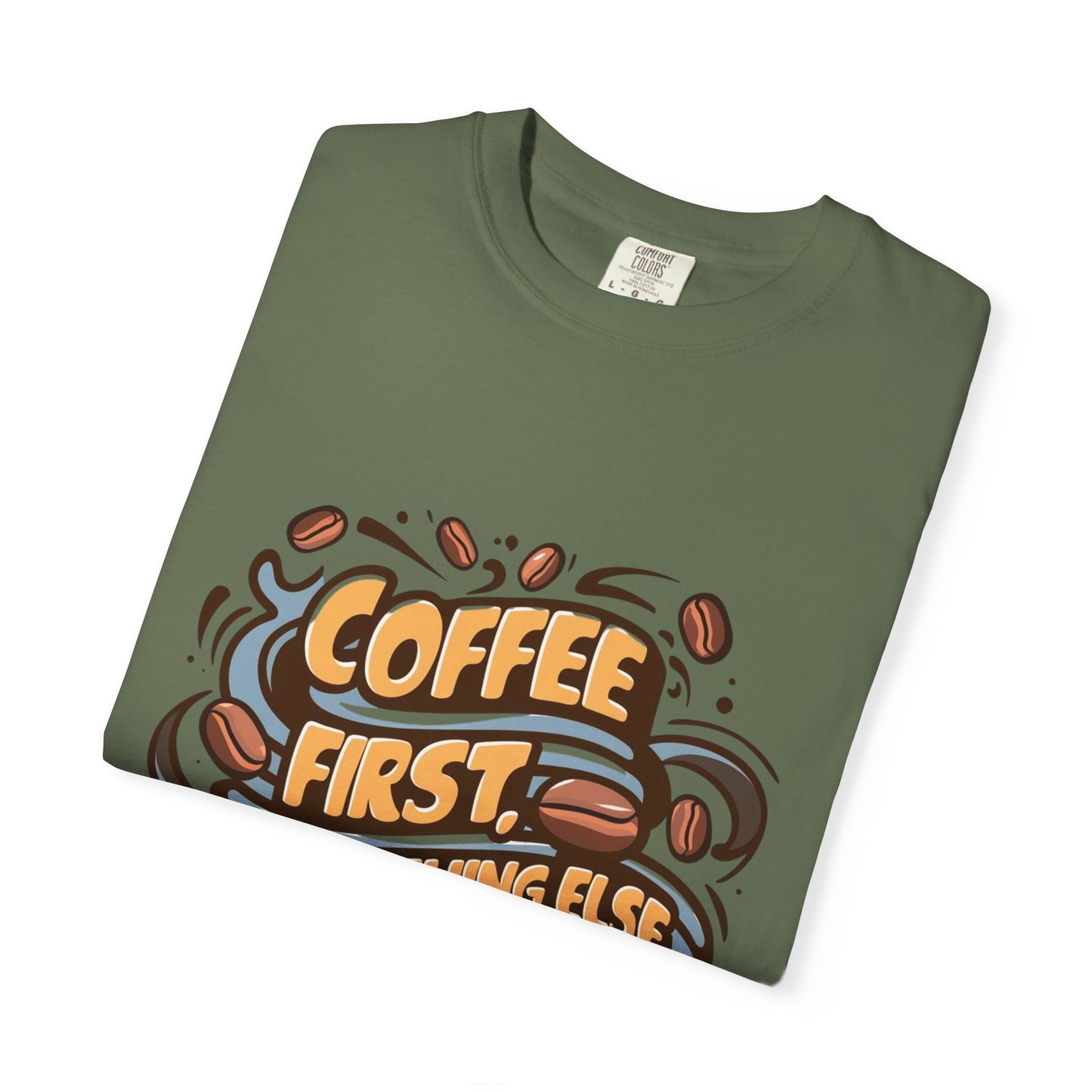 Coffee First Unisex T-Shirt
