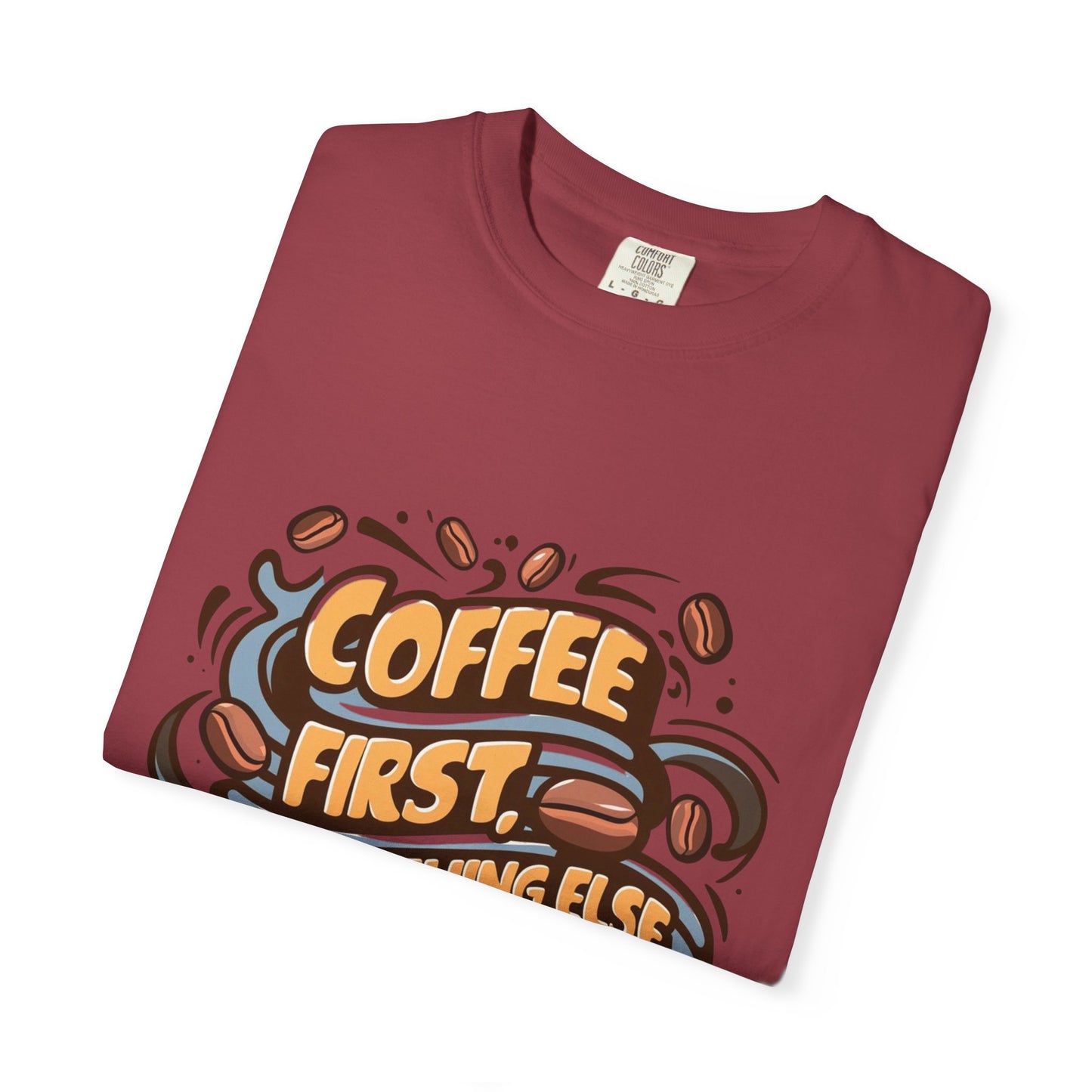 Coffee First Unisex T-Shirt